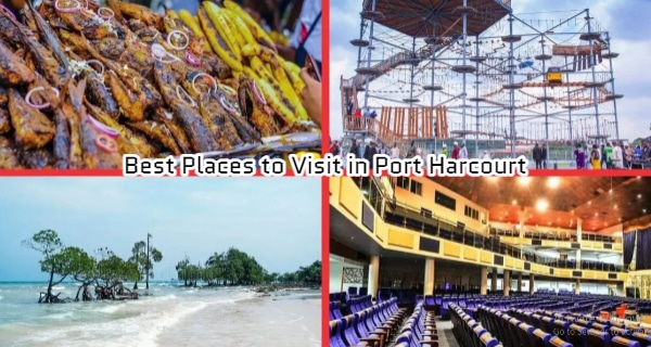 Best Places to Visit in Port Harcourt