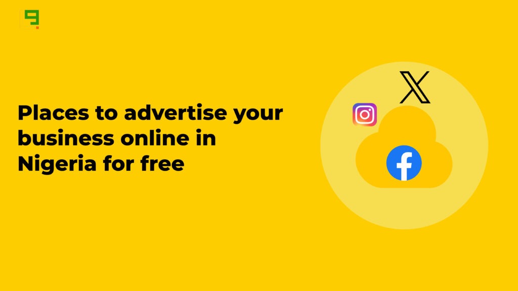 Places to advertise your business online in Nigeria for free