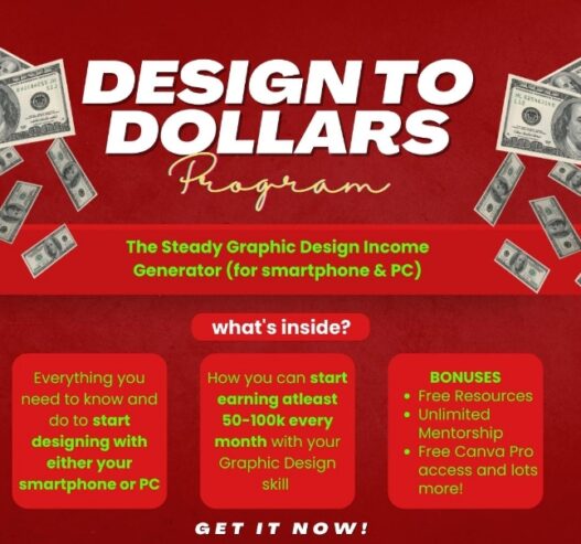 Design to Dollars: The Steady Graphic Design Income Generator (for Smartphone & PC)